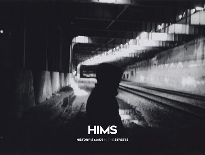 HIMS History is Made in the Streets