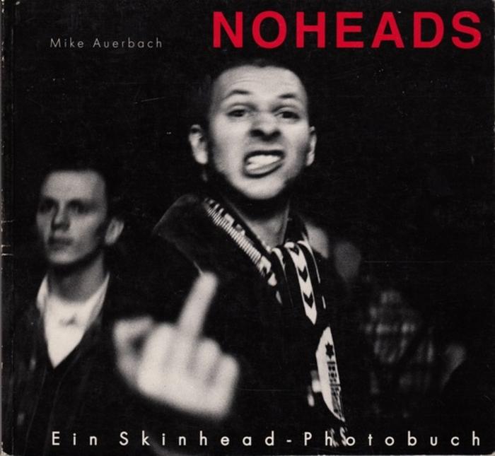Noheads: ein Skinhead-Photobuch