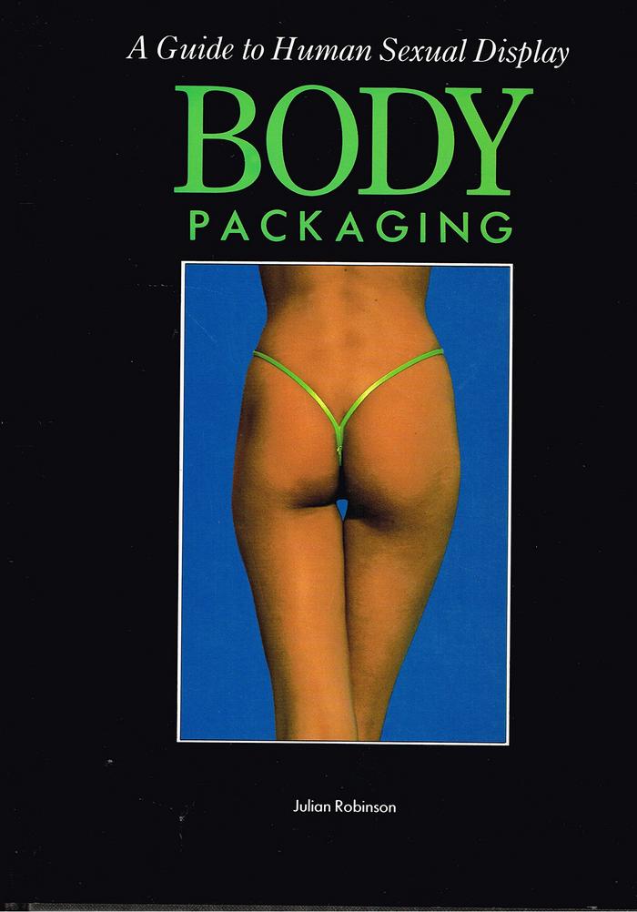 Body Packaging: A Guide to Human Sexual Display