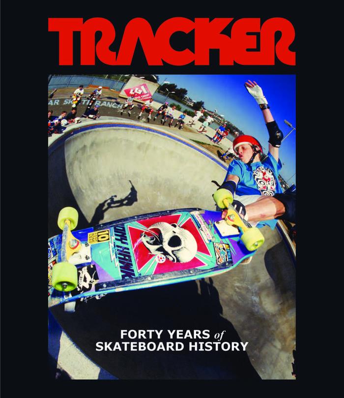 Tracker: Forty Years of Skateboard History