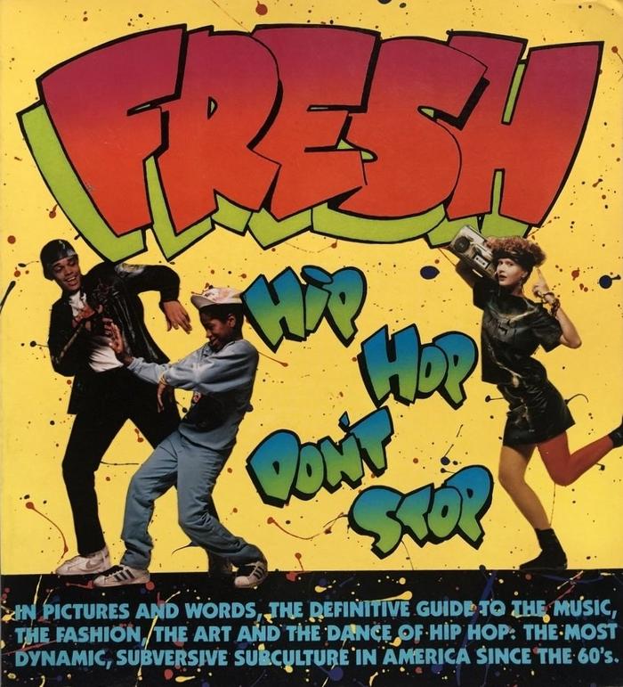 Fresh: Hip Hop Don't Stop