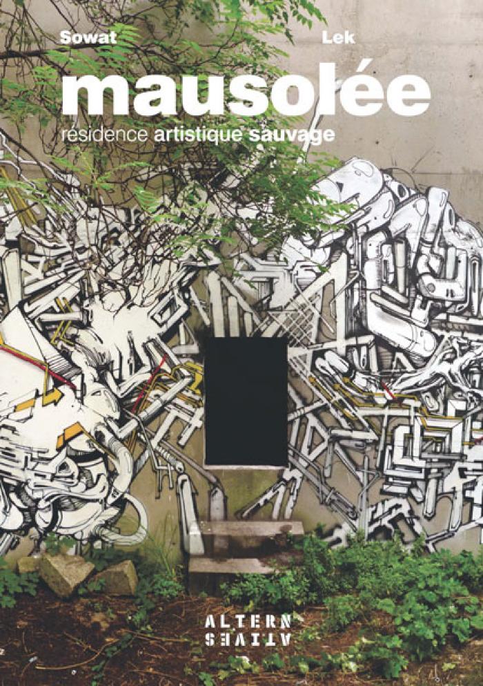 Mausolée Résidence artistique sauvage