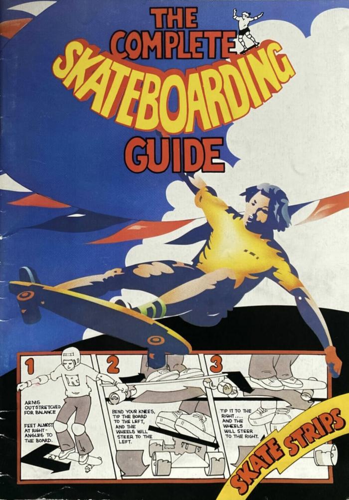 The Complete Skateboarding Guide