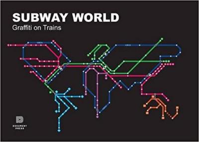 Subway World: Graffiti on Trains