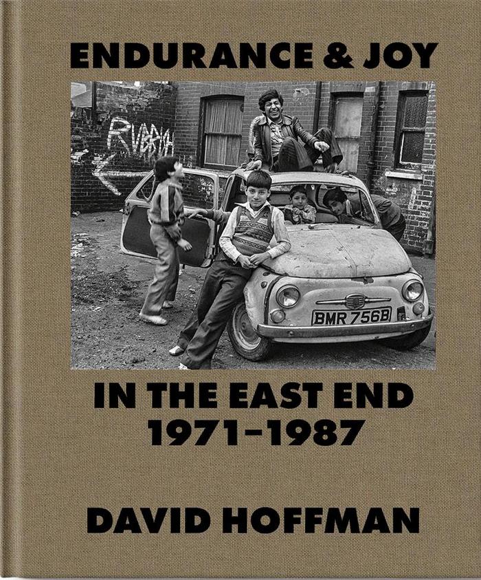 Endurance &amp; Joy in the East End 1971-87