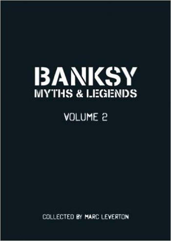 Banksy Myths &amp; Legends Vol. 2