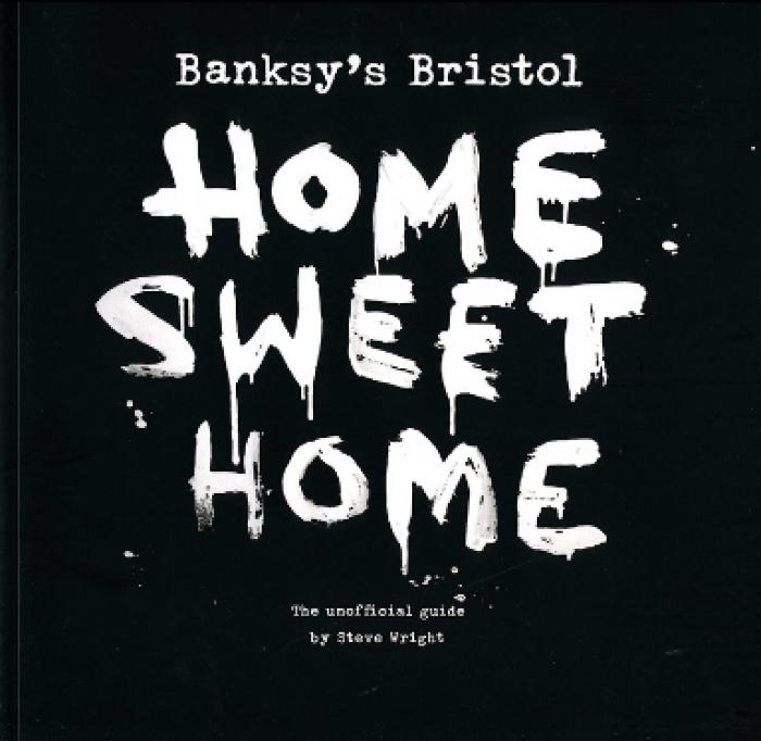 Banksy's Bristol Home Sweet Home
