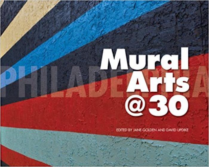Philadelphia Mural Arts @30