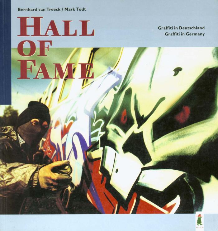 Hall of Fame Graffiti in Deutschland Graffiti in Germany