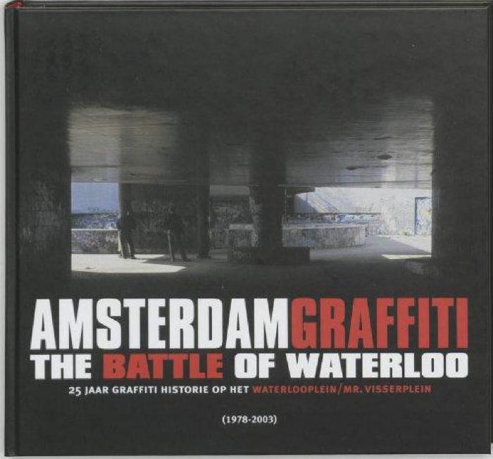 Amsterdam Graffiti The Battle of Waterloo