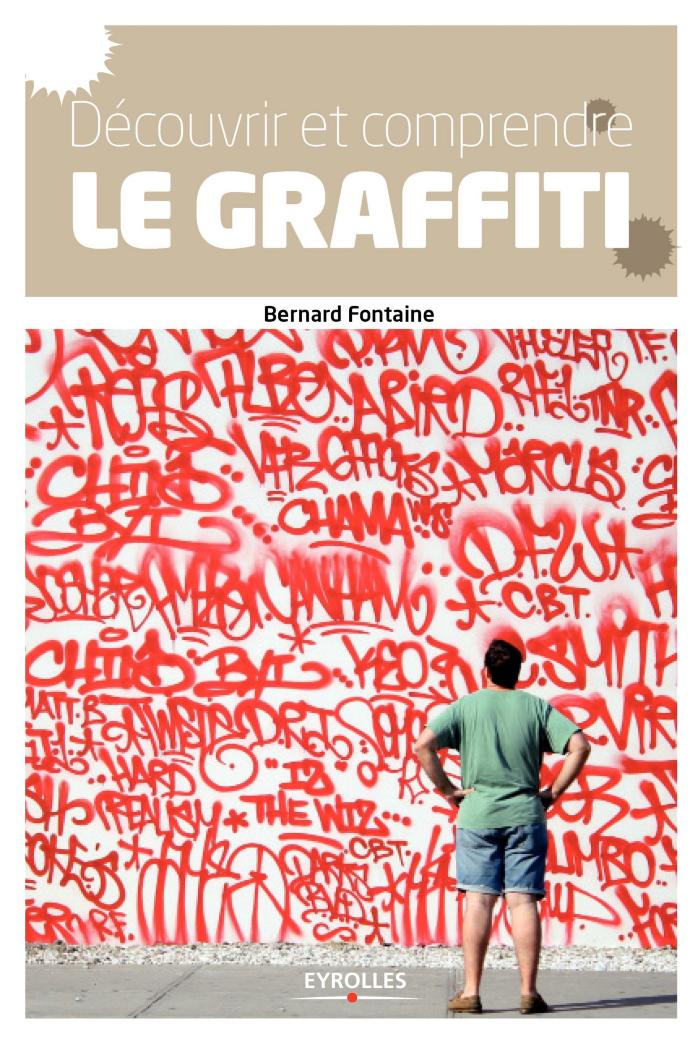 Découvrir et comprendre le graffiti: Des origines à nos jours