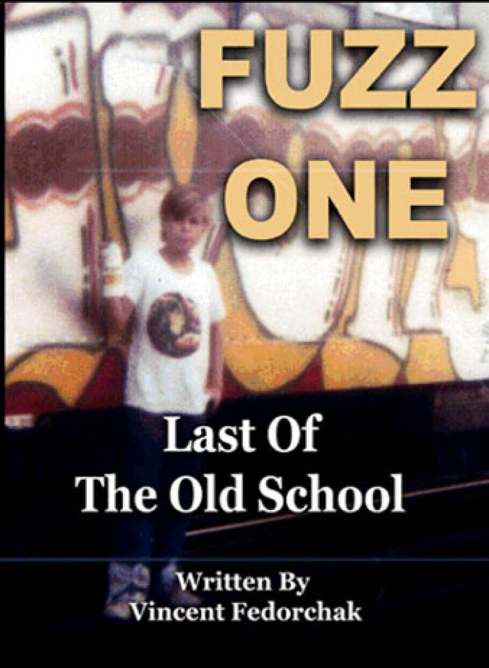 Fuzz One:  Last of the Old School