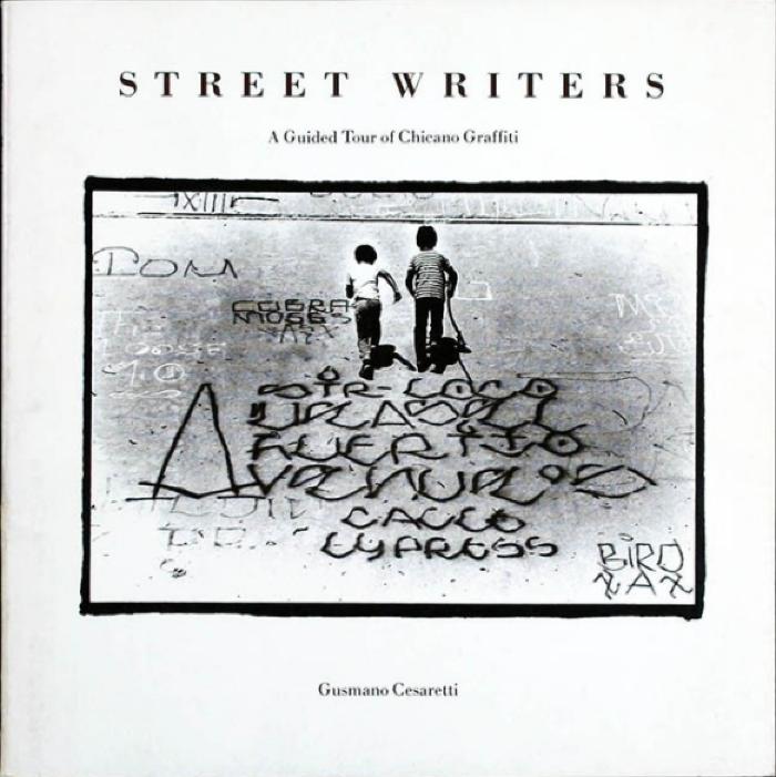 Street Writers: a guided tour of Chicano graffiti