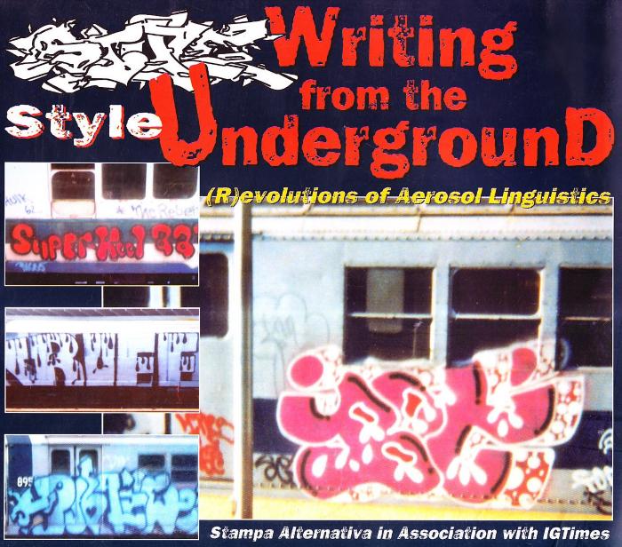 Style: Writing from the Underground (R)evolutions of Aerosol Linguistics