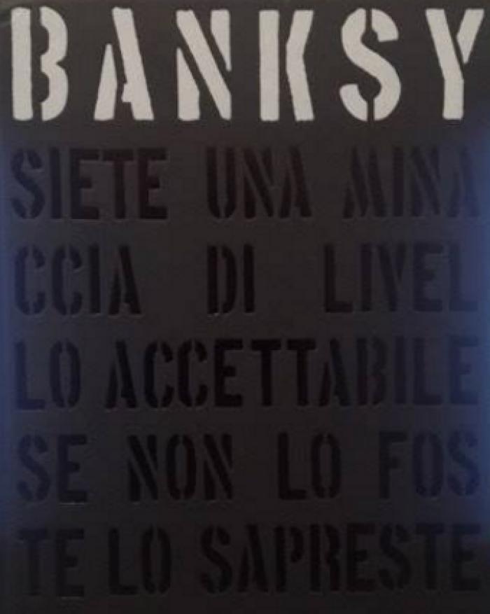 Banksy Siete una minaccia di livello accettabile