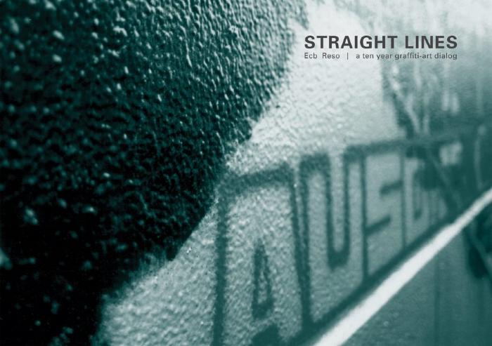 Straight lines : a ten year graffiti art dialog