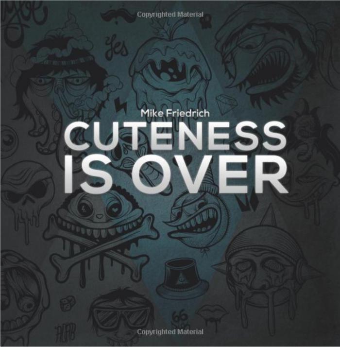 Cuteness is over