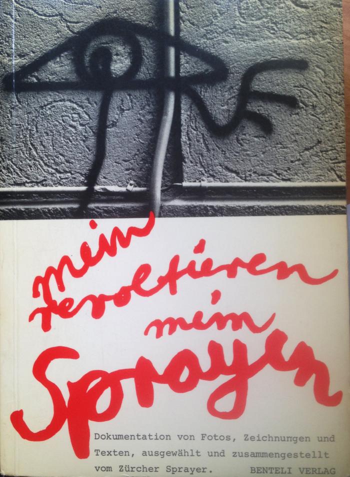 Mein Revoltieren, Mein Sprayer