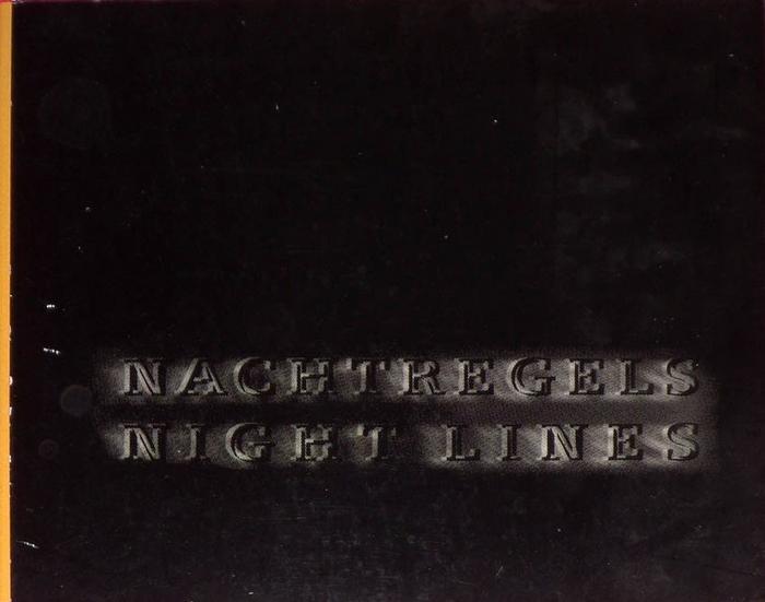Nachtregels = Night lines : words without thoughts never to heaven go