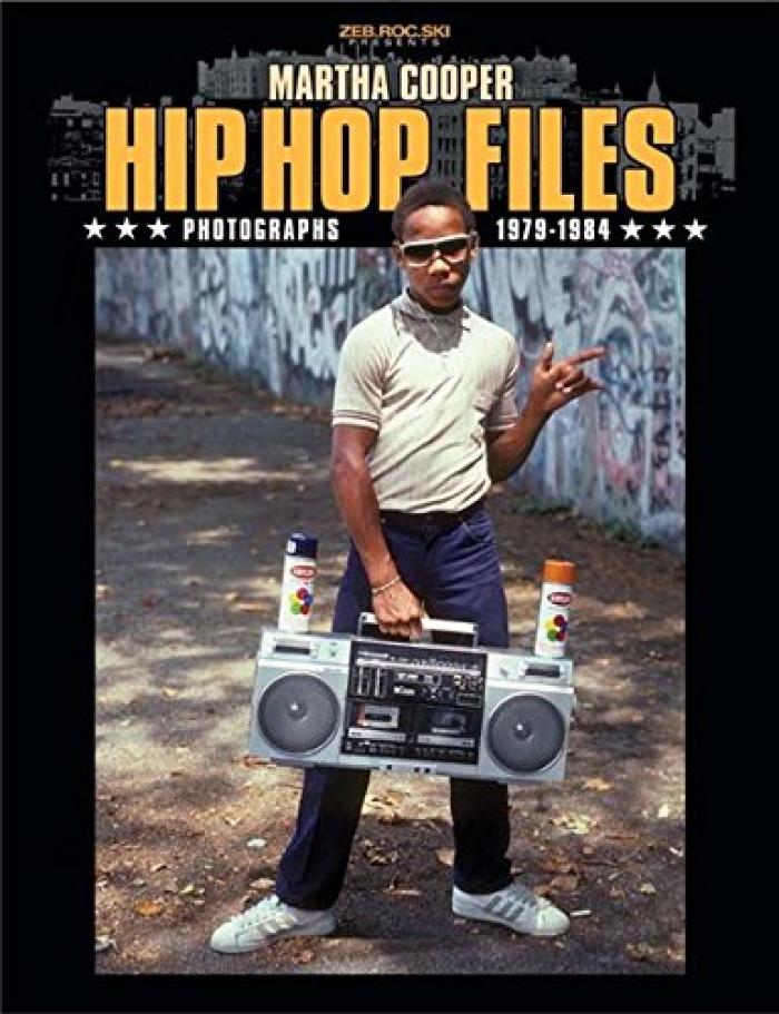 Hip Hop Files Photographs 1979 - 1984