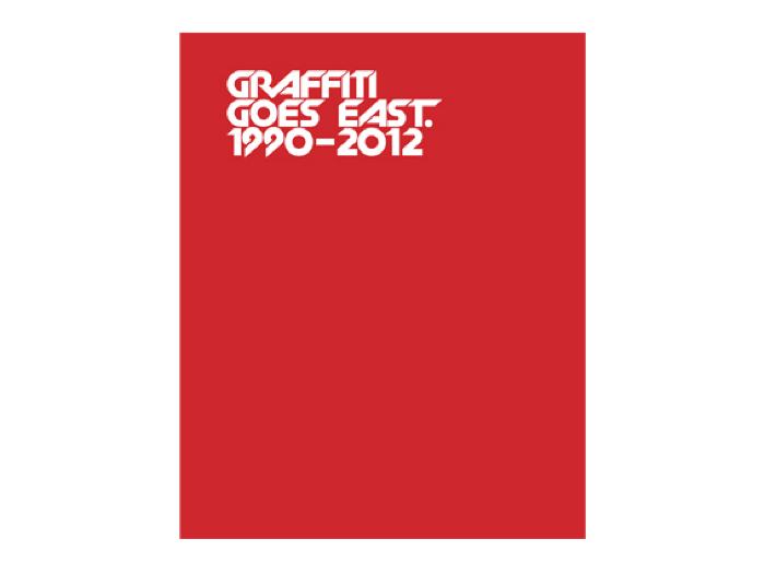 Graffiti goes east: 1990-2012