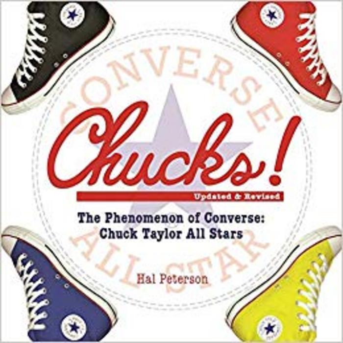 Chucks!: The Phenomenon of Converse Chuck Taylor All Stars 
