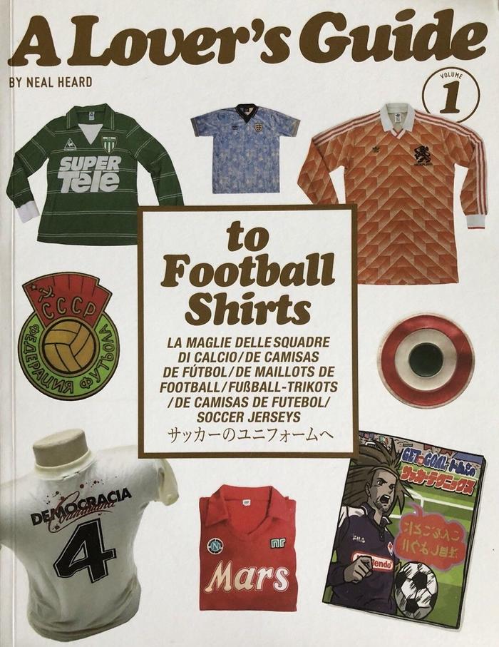A Lover's Guide to Football Shirts