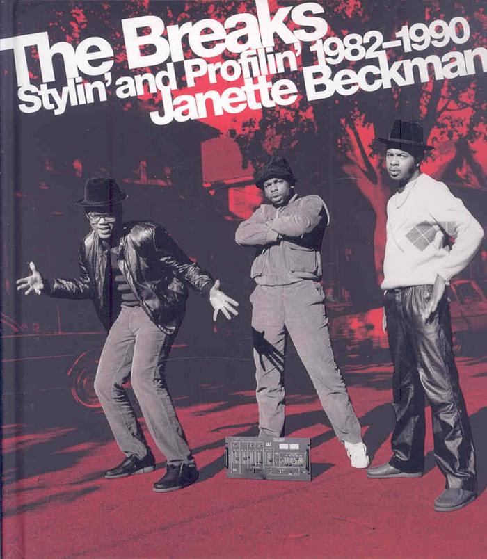 The Breaks: Stylin' and Profilin' 1982-1990 