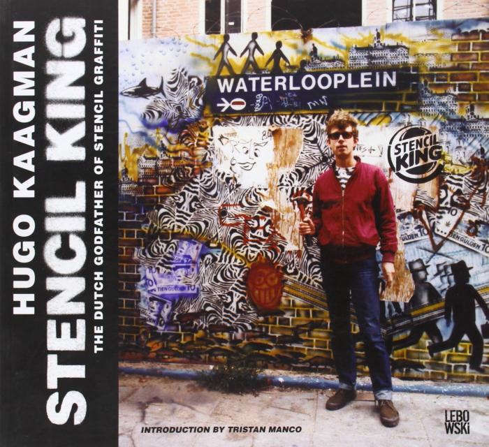 Stencil King The Dutch Godfather of Stencil Graffiti