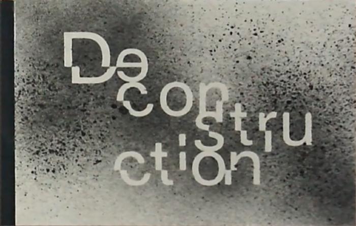 Desconstruction 2010-2013