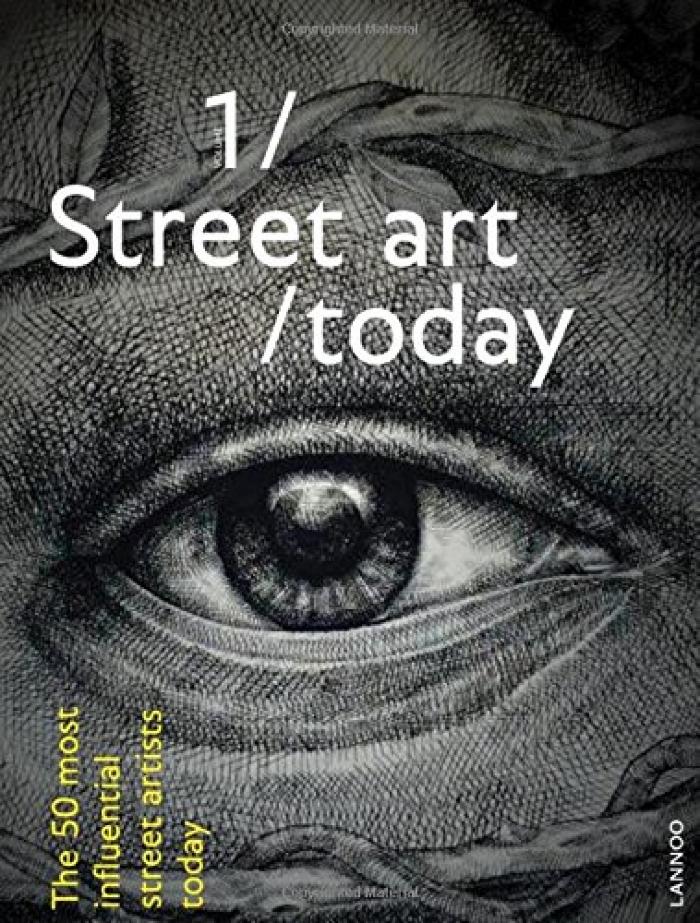 Street Art Today: The 50 Most Influential Street Artists Today