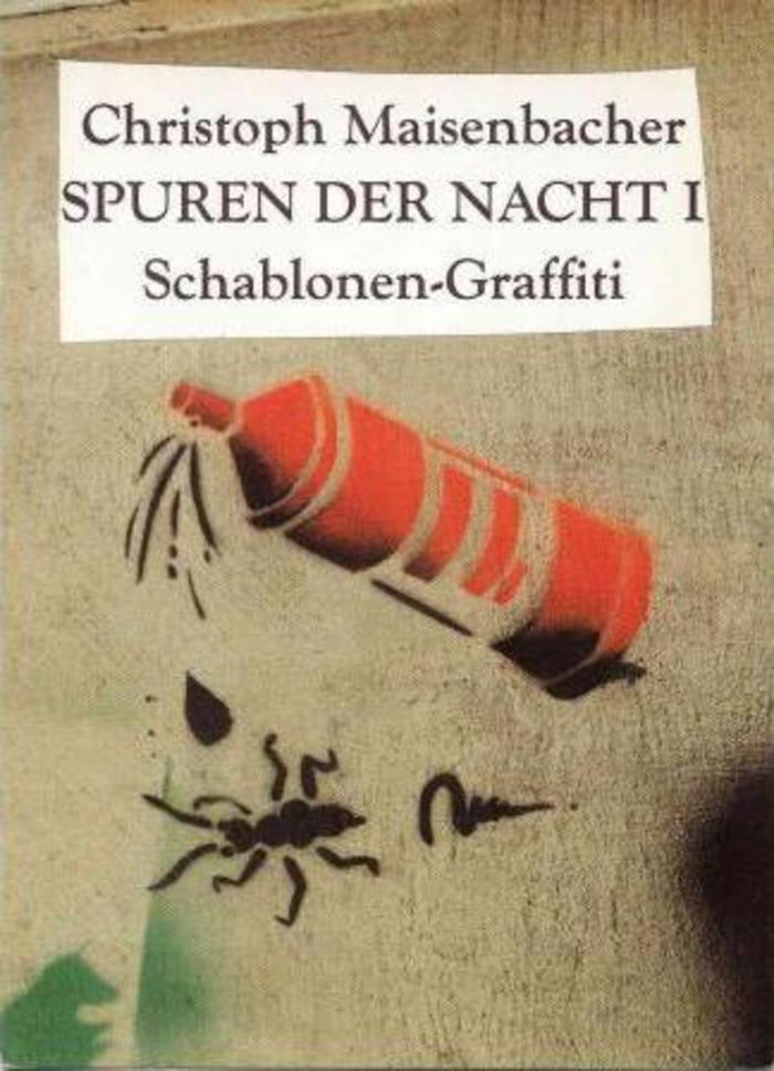 Spuren der Nacht I. Schablonen-Graffiti