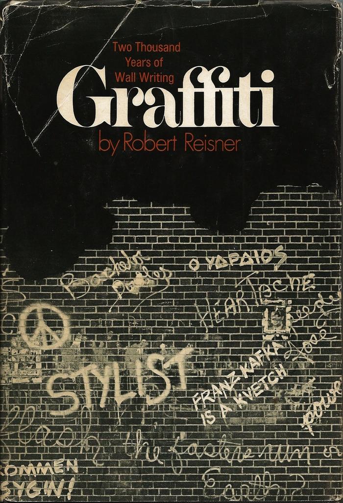 Graffiti: Two Thousands Years of Wall Writing