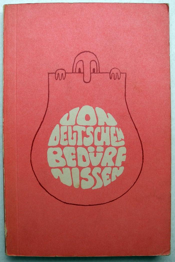 Von deutschen Bedürfnissen. Inschriften und Graffiti deutscher Bedürfnisanstalten. Gesammelt und herausgegeben von John McKillroy, etc
