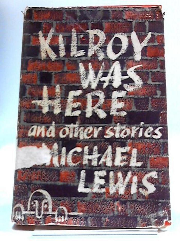 Kilroy was Here and other stories