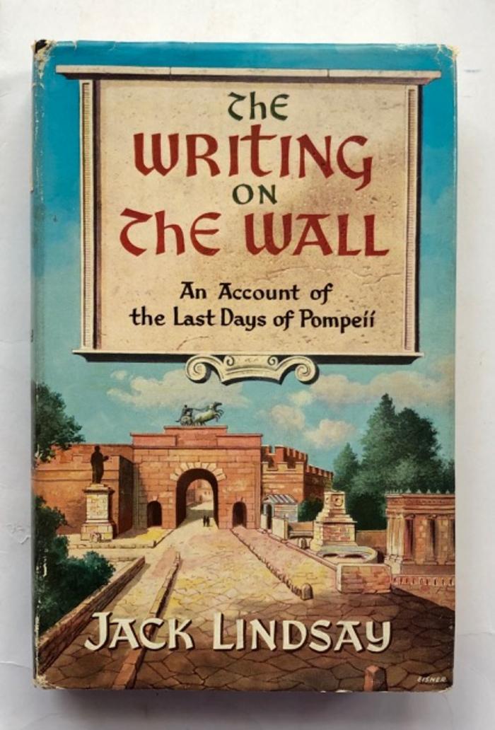 The Writing on the Wall: an Account of the Last Days of Pompeii
