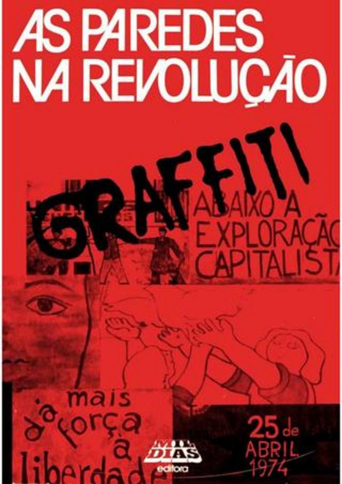 As Paredes na revolução: graffiti
