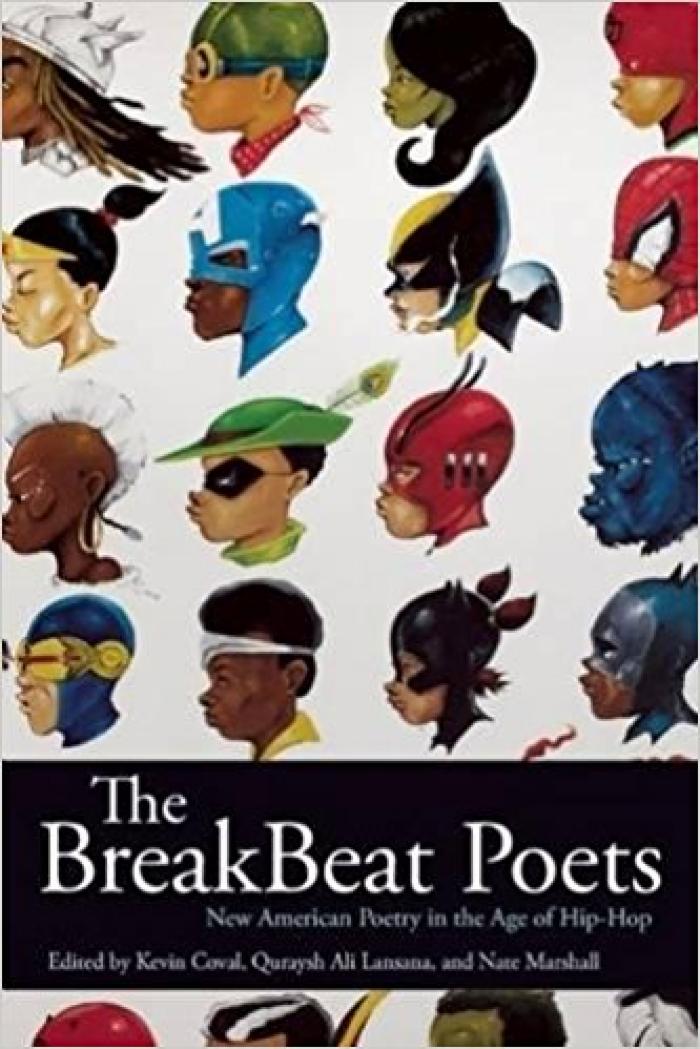 The BreakBeat poets: new American Poetry in the Ahe of Hip-Hop