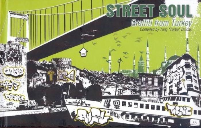 Street Soul:Graffiti from Turkey