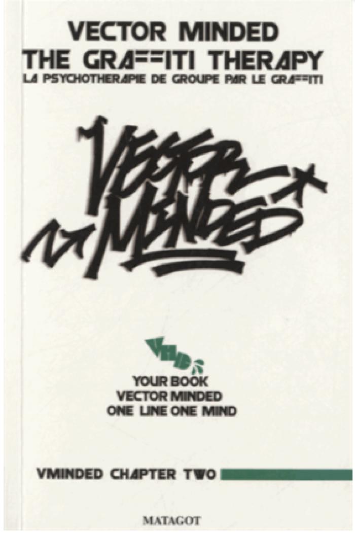 Vector Minded the graffiti therapy chapter two