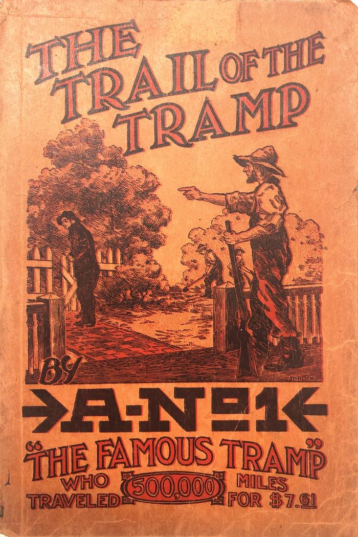 The Trail of the Tramp by A-No. 1 the famous tramp