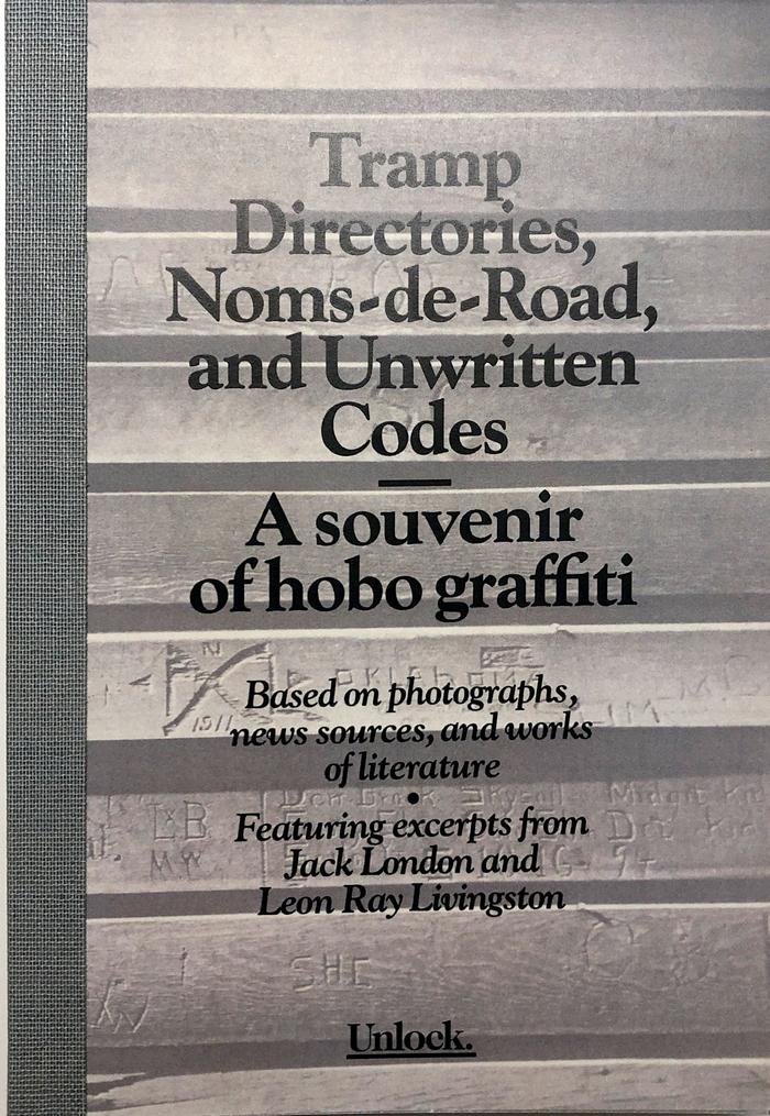 Tramp Directories, Noms-de-Road, and Unwritten Codes. A souvenir of hobo graffiti