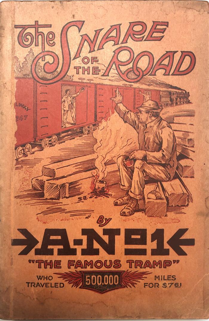 The Snare of the Road by A-No. 1 the famous tramp
