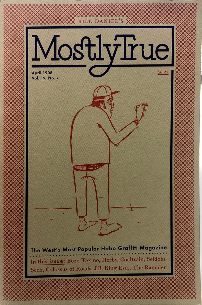 Mostly True: The West's Most Popular Hobo Graffiti Magazine