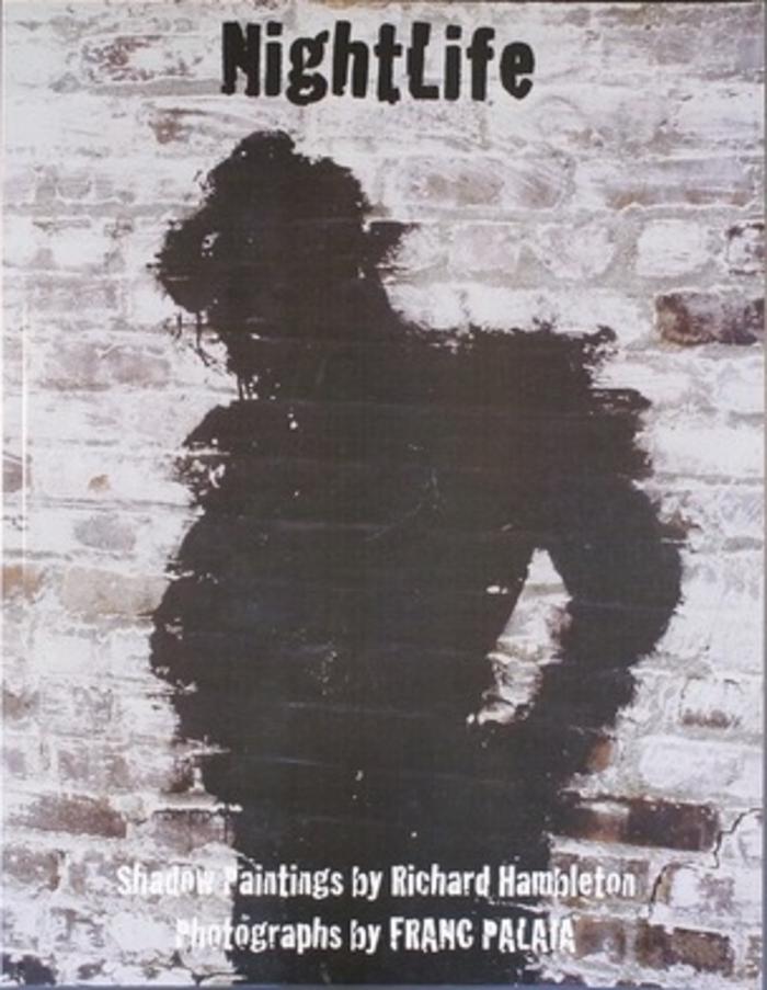 Nightlife. Shadow Paintings by Richard Hambleton