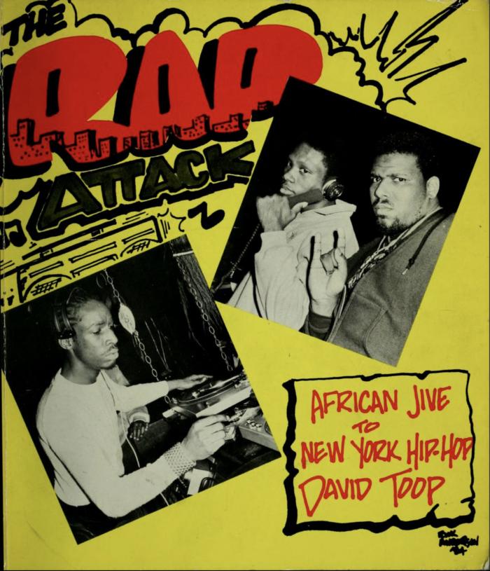 The Rap Attack: African Jive to New York Hip Hop