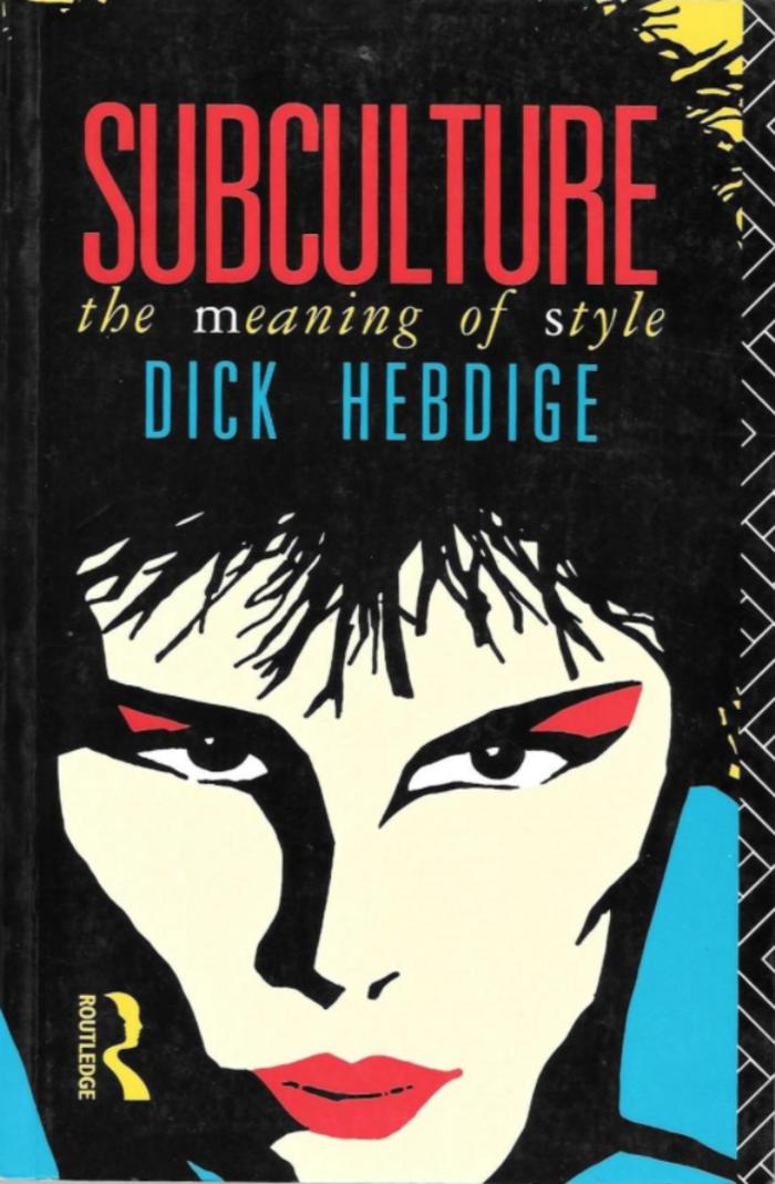 Subculture: The Meaning of Style