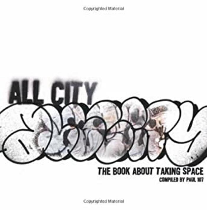 All City: The Book About Taking Space 