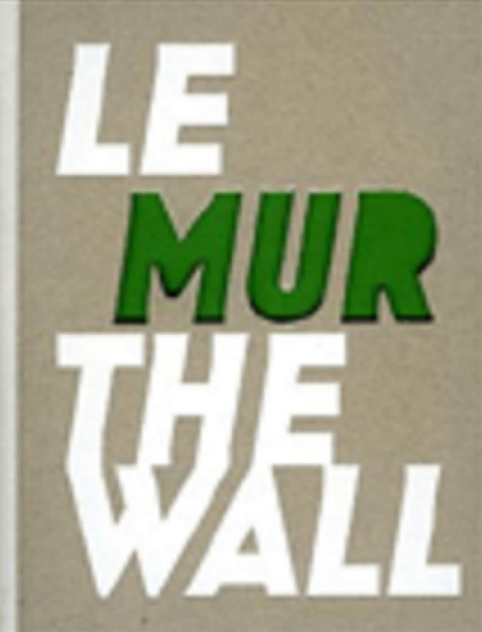 Le Mur / The Wall