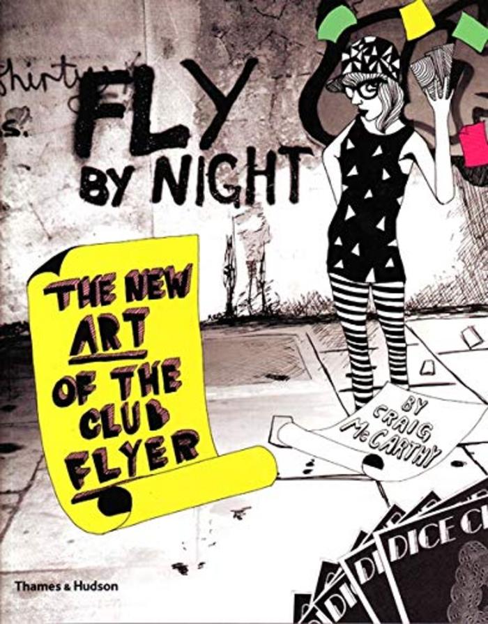 Fly by Night: The New Art of the Club Flyer